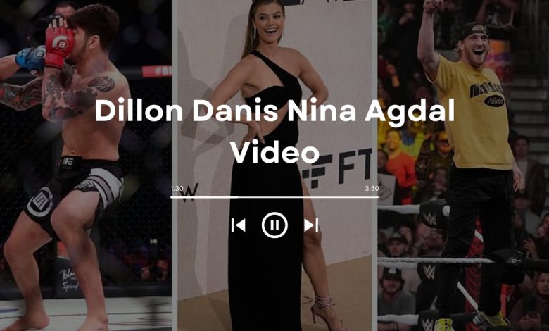 Watch Dillon Danis Nina Agdal Video