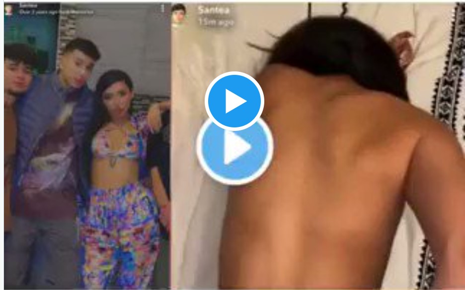 Santea Snapchat video twitter