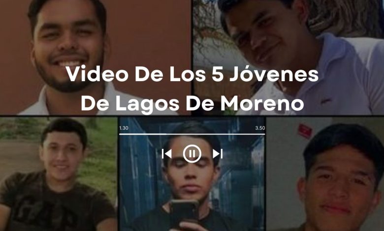 Watch Video De Los 5 Jóvenes De Lagos De Moreno Twitter
