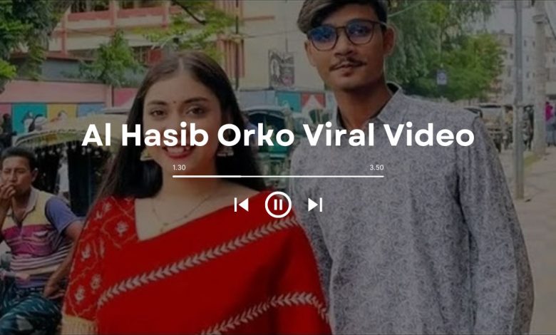 [HOT] Watch Al Hasib Orko Viral Video