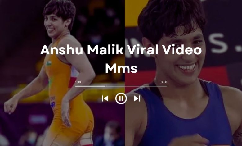 [HOT] Watch Anshu Malik Viral Video Mms