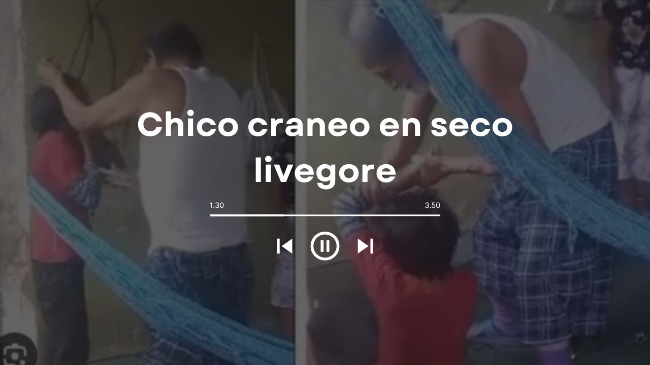 Chico craneo en seco livegore: un fenómeno que nos interpela