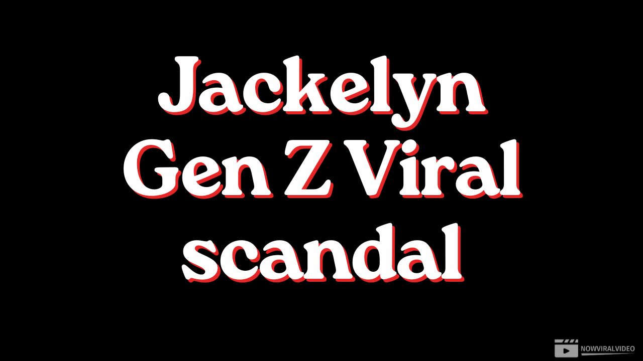[HOT] Watch Jackelyn Gen Z Viral Scandal Video - Nowviralvideo.com