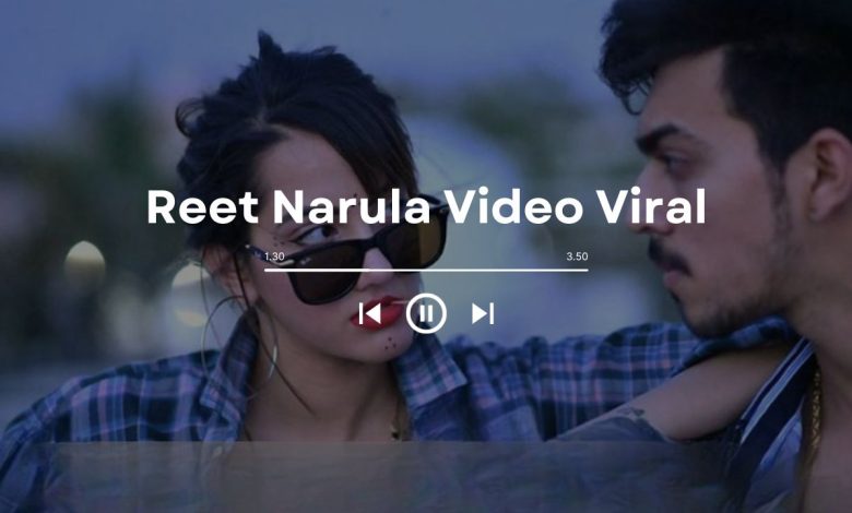 Reet Narula Video Viral: Reet narula news