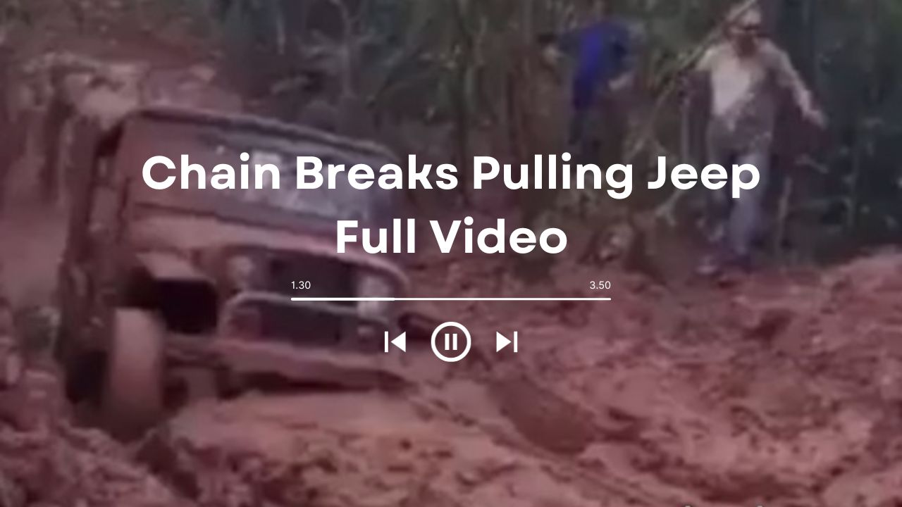 Chain Breaks Pulling Jeep Full Video Accident Details