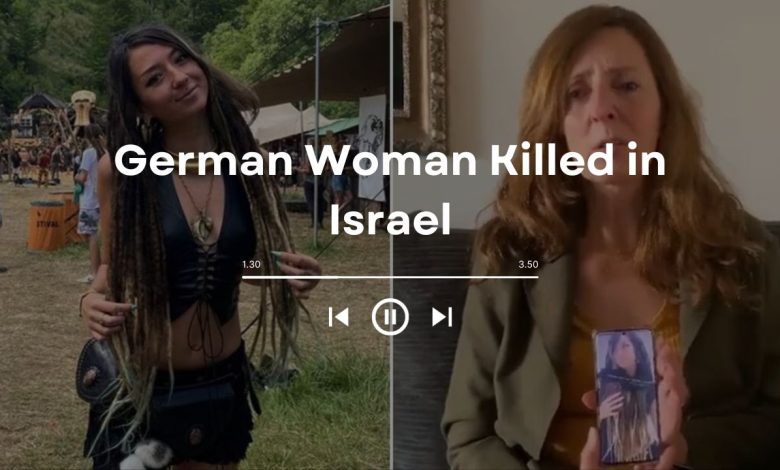 German Woman Killed in Israe: The Story of Shani Louk