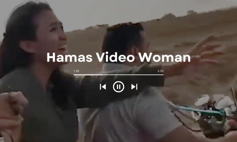 Hamas Video Woman: Hamas Hostage Video Reddit
