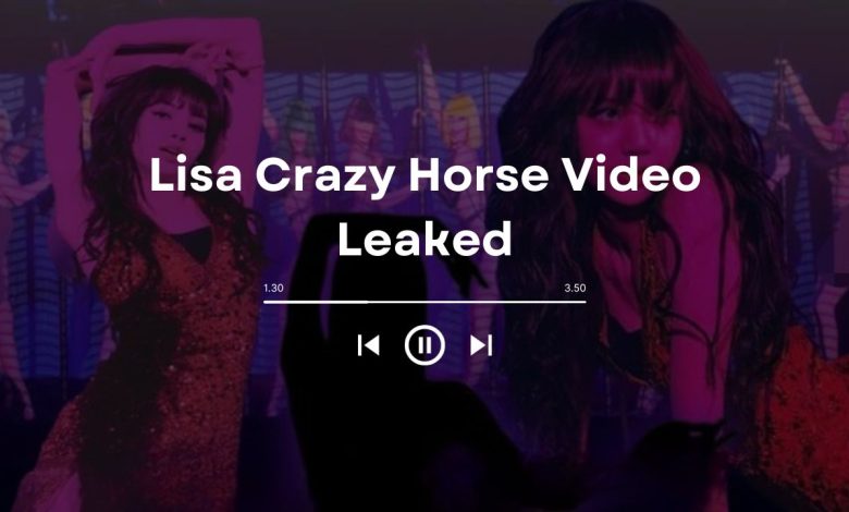 Lisa Crazy Horse Video: The Talent and The Anticipation