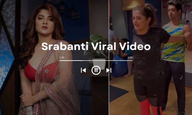 Srabanti Viral Video: How It Redefined Fame on Social