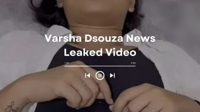 Varsha Dsouza News Leaked Video: Examining Controversy