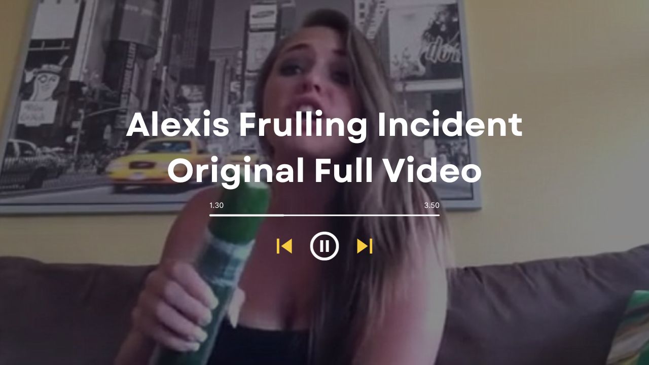 Full Watch Alexis Frulling Incident Original Full Video