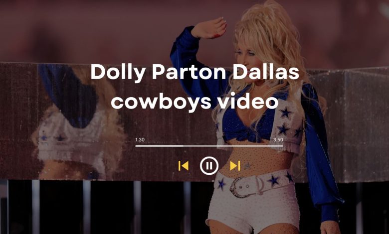 Dolly Parton Dallas Cowboys Video: Musical Family Ties