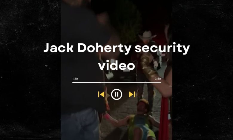 Jack Doherty security video: Reactions and Confrontations