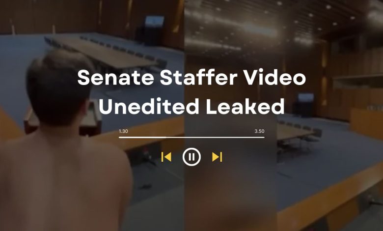 [FULL] Watch Senate Staffer Video Unedited Leaked viral